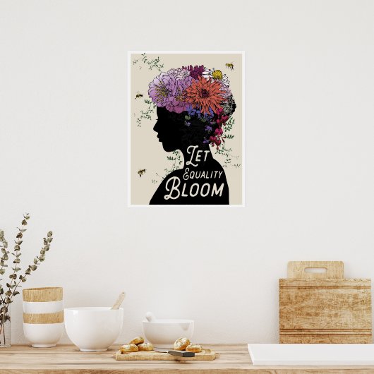Poster "Let Equality Bloom" 18x24 (Cuisine)