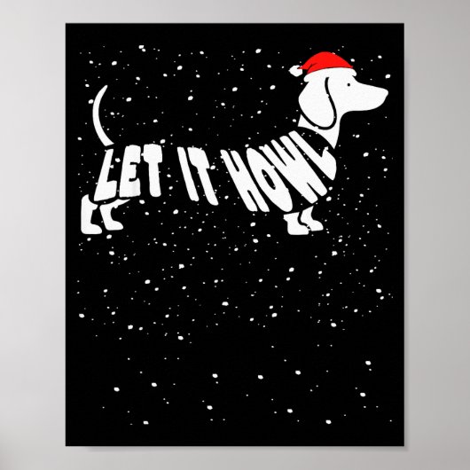 Poster Let It Howl Snow Funny Pun Winter Dachshund Mom Ch (Devant)