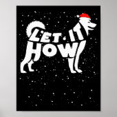 Poster Let It Howl Snow Funny Pun Winter Siberian Husky C (Devant)