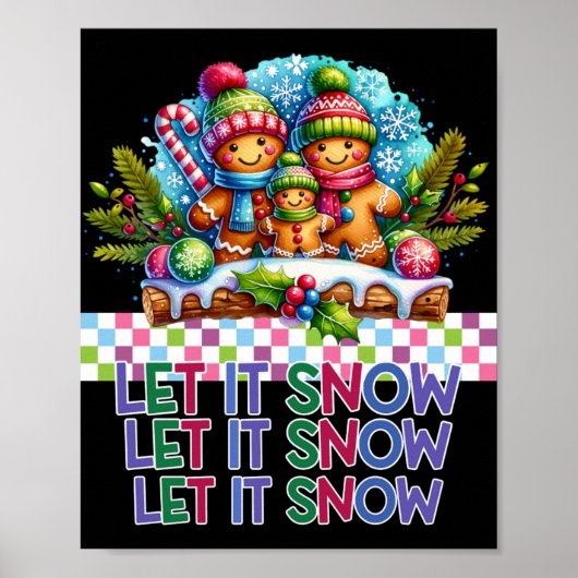 Poster Let It Snow Gingerbread Family Christmas T Shirt (Devant)