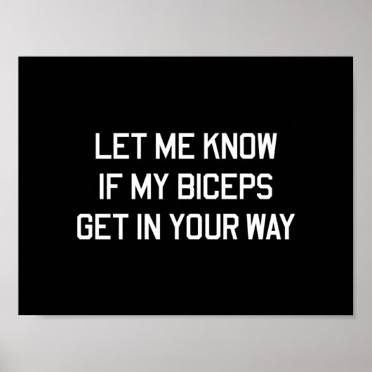 Poster Let Me Know If My Biceps Get In Your Way (Devant)