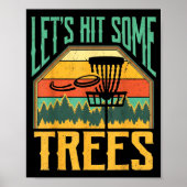 Poster Let’s Hit Some Trees Funny Disc Golf Player  (Devant)
