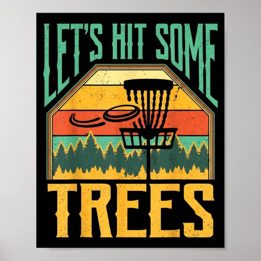 Poster Let’s Hit Some Trees Funny Disc Golf Player  (Devant)