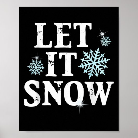 Poster Let Snow Christmas Snowflakes Xmas Matching Family (Devant)