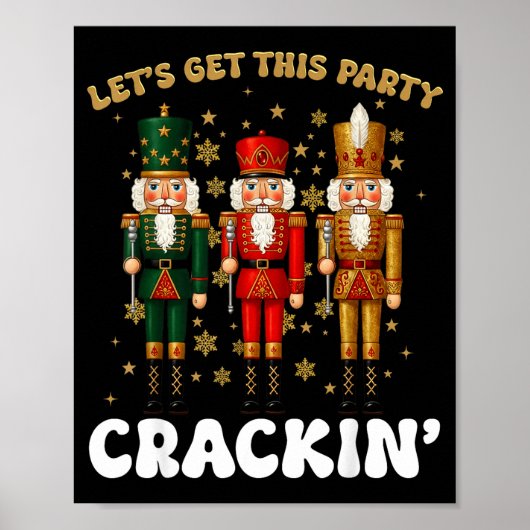 Poster Lets Get This Party Crackin Christmas Nutcracker S (Devant)