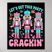 Poster Let's Get This Party Crackin' Nutcracker Nk Christ (Devant)