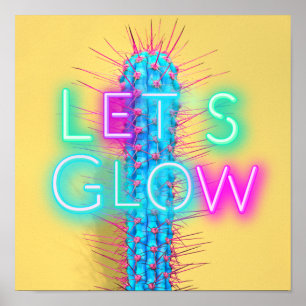 Poster Let's GLOW Neon Cactus Funky Party Festival Dance