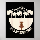 Poster Let's Hit Some Trees Funny Disc Golf Lovers Disc G (Devant)