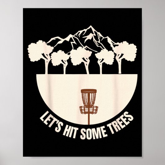 Poster Let's Hit Some Trees Funny Disc Golf Lovers Disc G (Devant)