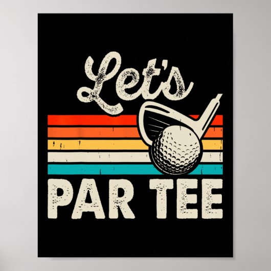 Poster Let's Par Tee Funny Golf Pun Dad Party Golfer Fath (Devant)