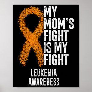 Poster Leucémie Le combat de ma mère est ma lutte contre 