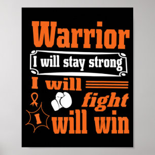 Poster Leukemia Cancer Warrior I Will Stay Strong I Will