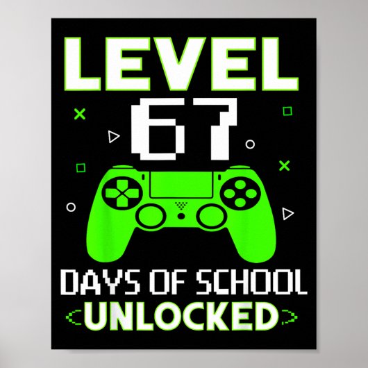 Poster Level 67 Days Of School Unlocked Funny Gamer Kids  (Devant)