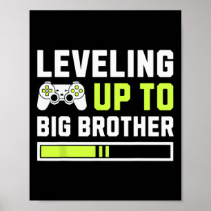 Poster Leveling Jusqu'À Big Brother - Amusant Joueur Pour