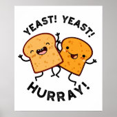 Poster Levure de levure Hurray Drôle Puns de pain (Devant)