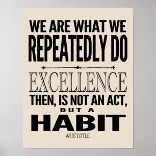 Poster L'Excellence Est Une Habitude   Choisissez votre c