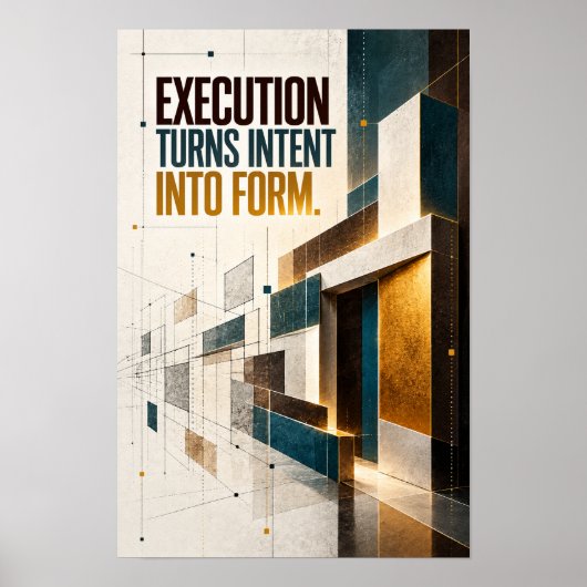 Poster L'Exécution Transforme L'Intention En Forme Affich (Devant)
