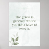 Poster L'herbe est plus verte où il n'est pas nécessaire  (Devant)