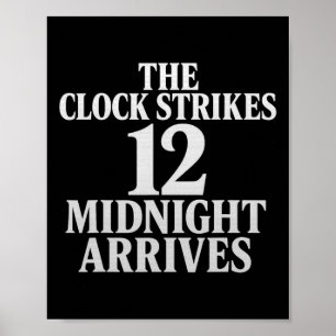 Poster L'horloge sonne 12 minuit arrive Meme