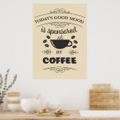 Poster L'humeur de l'amateur de café est parrainée par le (Cuisine)