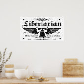 Poster Libertarien "Liberty Now, Liberty Forever" (Cuisine)