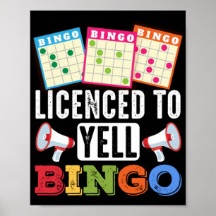 Poster Licence Pour Yell Bingo Funny Lucky Gambling