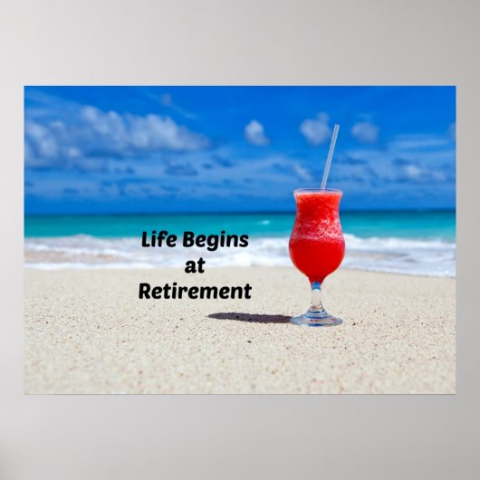 Poster Life Begins at Retirement, frosty drink on beach (Devant)