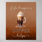 Poster Life Happens Café aide (Devant)