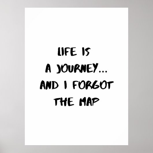 Poster Life Is a Journey - Funny Quote (Devant)