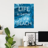 Poster Life is Better at the Beach Modern Coastal custom (Bureau à domicile)