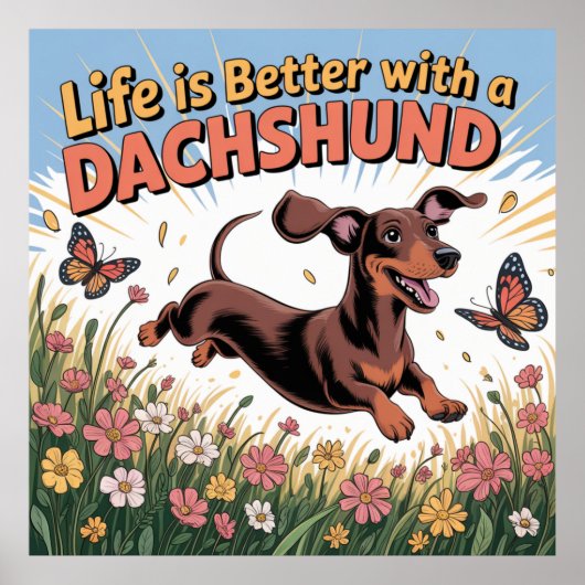 Poster Life Is Better With A Dachshund (Devant)