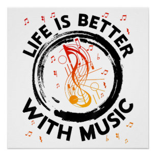 Poster Life is Better With Music Notes Musicien Musique L