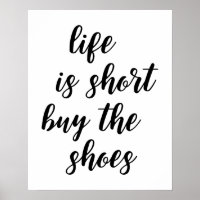 Life Is Short Acheter L'Affiche De Chaussures