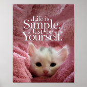 Poster LifeIs Simple BeYself Kitten Citation Motivationne (Devant)