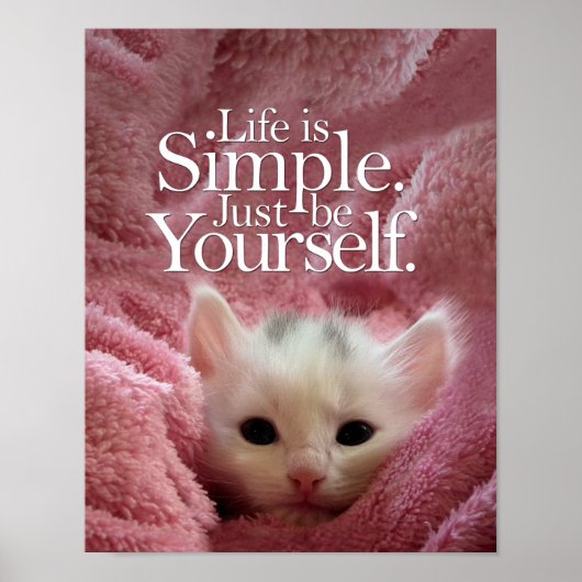 Poster LifeIs Simple BeYself Kitten Citation Motivationne (Devant)