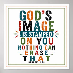 Poster L'image de Dieu est imprimée en vous, rien ne peut