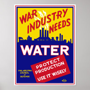Poster L'industrie de guerre a besoin d'eau - WPA