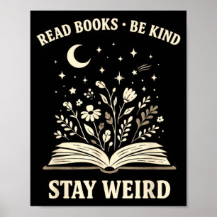 Poster Lire des livres soyez gentil restez bizarre livre