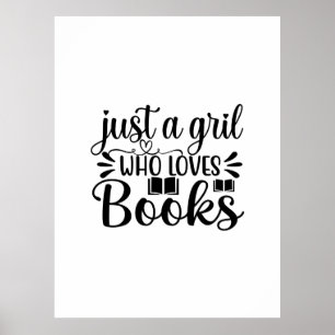 Poster Lire L'Art Juste Une Fille Qui Aime Les Livres