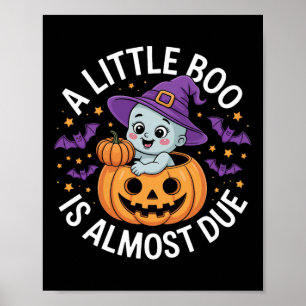 Poster Little Boo Est Presque Dû Mignonne Grossesse Hallo