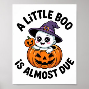 Poster Little Boo Est Presque Prête Mignonne Grossesse Ha