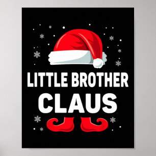 Poster Little Brother Claus Christmas Matching Family Gra