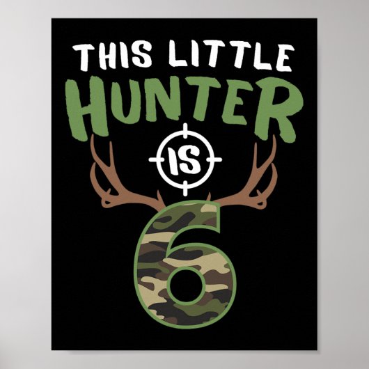Poster Little Hunter Est 6 Anniversaires Boys 6E Annivers (Devant)