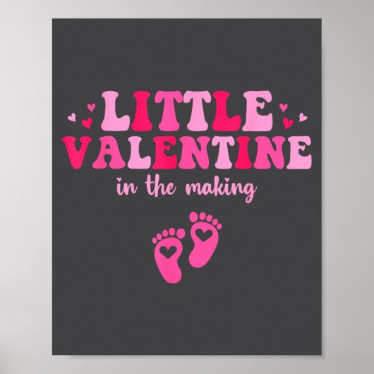 Poster Little Valentine In The Making Valentine's Day Pre (Devant)