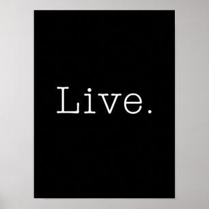 Poster Live. Black And White Live Quote Template