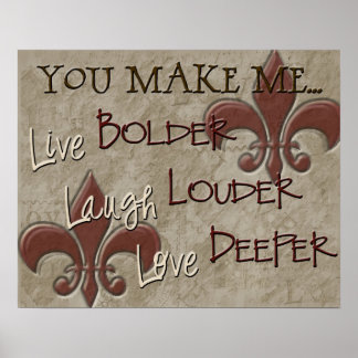 Poster Live Bolder Rire plus fort Amour Deeper
