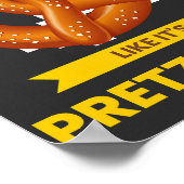 Poster Live Everyday Like It's Pretzel Day (Coin)
