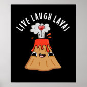 Poster Live Lauder Lava Funny Volcano Pun Dark BG (Devant)