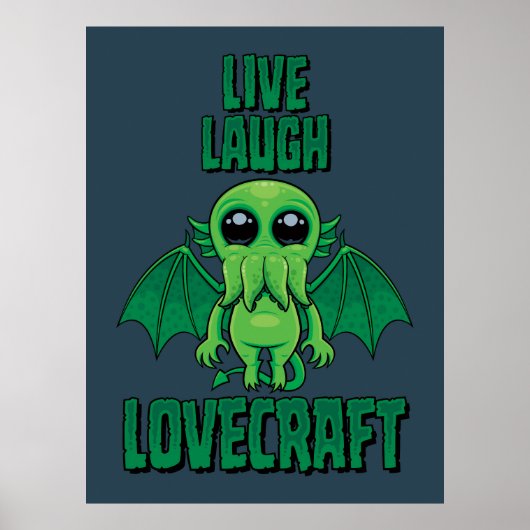 Poster Live Laugh Lovecraft Cute Cthulhu (Devant)