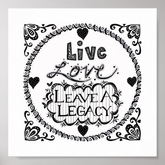 Poster Live Love Laisser Un Héritage Imprimer (Devant)